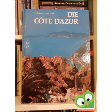 Jean Valbonne: Die Cote D'Azur - Schönes Frankreich