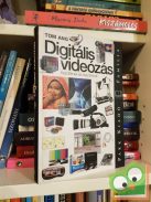 Tom Ang: Digitális videózás kezdőknek és haladóknak (Família könyvtár)