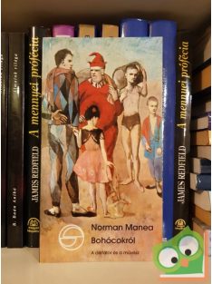 Norman Manea: Bohócokról. A diktátor és a művész