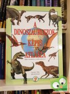 Dönsz Judit (szerk.): A dinoszauruszok képes atlasza (A dinoszauruszok képes atlasza 1.)