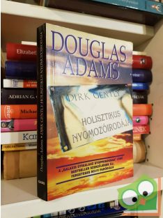   Douglas Adams: Dirk Gently holisztikus nyomozóirodája (Dirk Gently 1.)