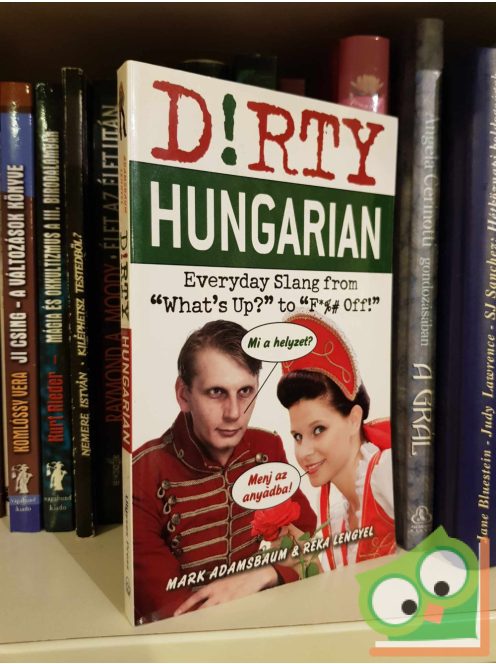 Lengyel Réka: Dirty Hungarian