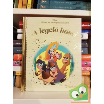   Walt Disney - A legelő hősei (Disney - Mesék az aranygyűjteményből 69.)