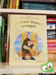   Walt Disney - A Notre Dame-i toronyőr (Disney - Mesék az aranygyűjteményből 77.)