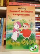 Walt Disney - Bernard és Bianca - Az egérmentők (Disney könyvklub)