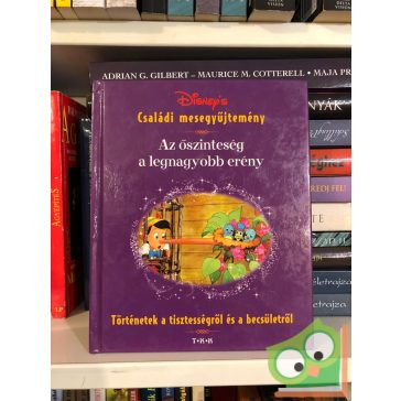   Disney családi mesegyűjtemény - Történetek a tisztességről és a becsületről