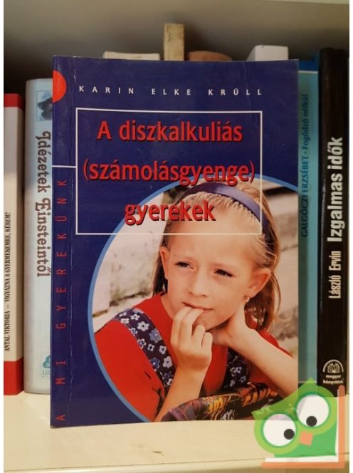 Karin Elke Krüll: A diszkalkuliás (számolásgyenge) gyerekek