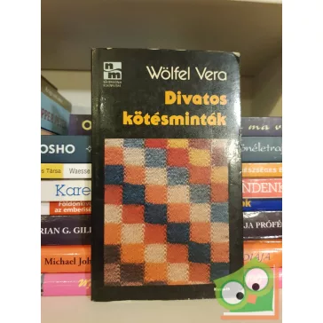 Wölfel Vera: Divatos kötésminták