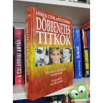 Nagy Antal (szerk.): Döbbenetes Titkok  