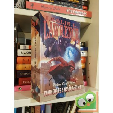   Leslie L. Lawrence: Domingos és a halál angyala (Báthory Orsi történetei 8.)