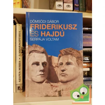 Dömsödi Gábor: Friderikusz és Hajdú serpája voltam