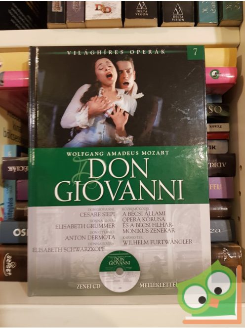 Wolfgang Amadeus Mozart: Don Giovanni (Világhíres Operák 7. CD-vel)
