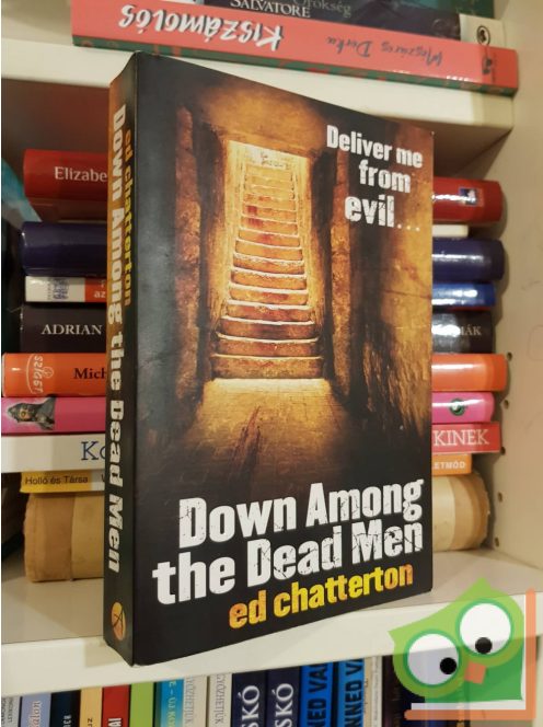 Ed Chatterton: Down Among the Dead Men (DI Frank Keane #2)