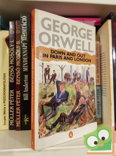 Orwell, George: Down and Out in Paris and London