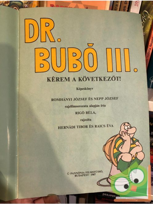 Rigó Béla: Dr Bubó 3 - Kérem a következőt!