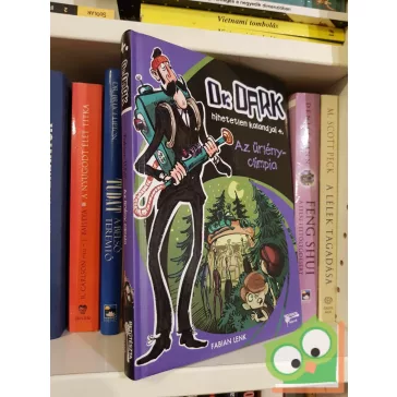   Fabian Lenk: Az űrlényolimpia (Dr. Dark hihetetlen kalandjai 4.)