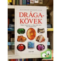 Cally Hall: Drágakövek  (Határozó kézikönyvek)