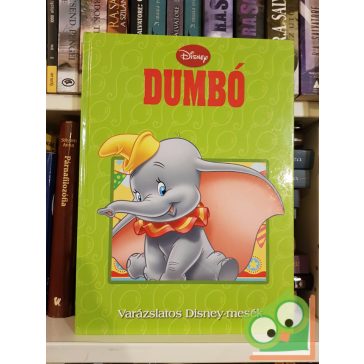 Disney: Dumbó (varázslatos Disney mesék)