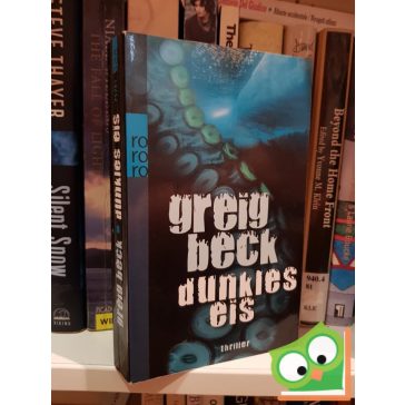 Greig Beck: Dunkles Eis