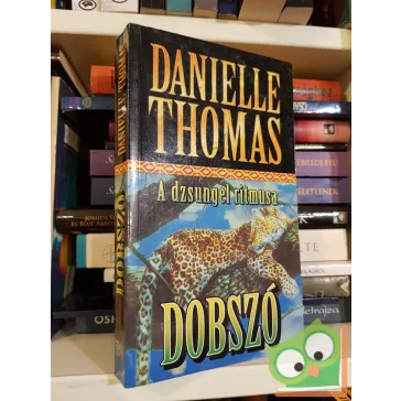 Danielle Thomas: Dobszó – A dzsungel ritmusa