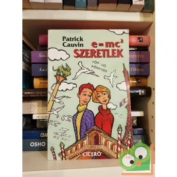 Patrick Cauvin: e=mc² – Szeretlek