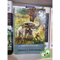 Véber Károly (szerk.): Ébred a dzsungel (Delfin könyvek)
