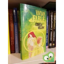 Vavyan Fable: Ébredj velem! (Halkirálynő 4.)