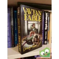 Vavyan Fable: Ébredj velem! (Halkirálynő 4.)