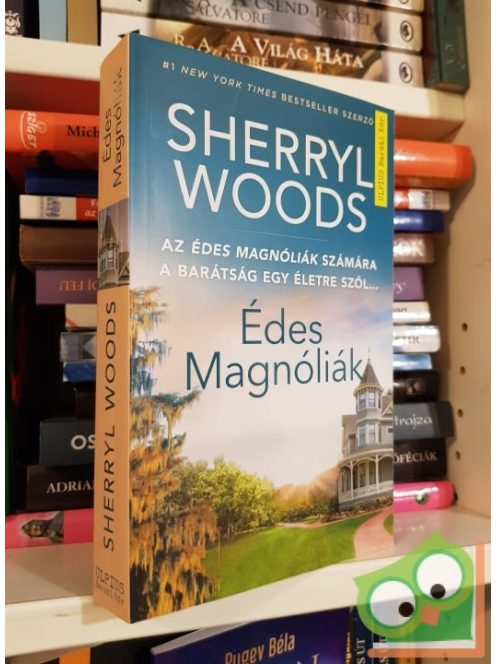 Sherryl Woods: Édes magnóliák (Édes magnóliák 1.)
