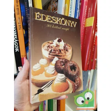   Cs. Szabó Mária (szerk.): Édeskönyv (900 kitűnő recept)