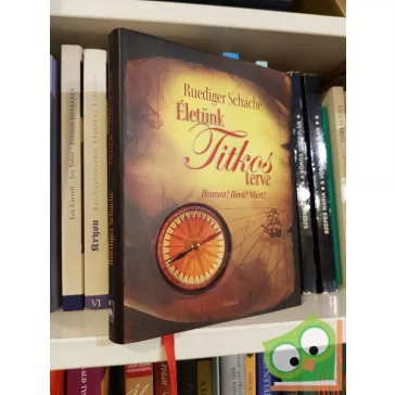 Ruediger Schache: Életünk Titkos Terve (ritka)