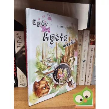 Baranyi Ildikó: Egér Ágota meséi 1.