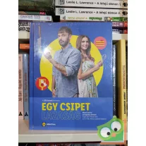   Mizsei János, Kapunics Gréti: Egy csipet lazaság - Mizsei Janival és Kapunics Grétivel (Lidl szakácskönyv) (fóliás)