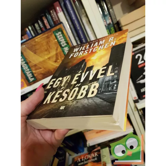 William R. Forstchen: Egy évvel később (Később 2.) (ritka)