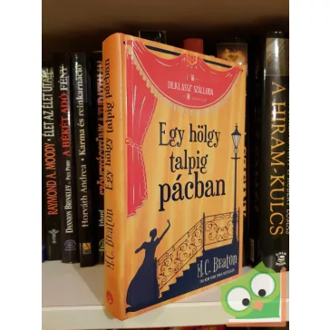   M. C. Beaton: Egy hölgy talpig pácban (Deklassz' Szálloda 3.)