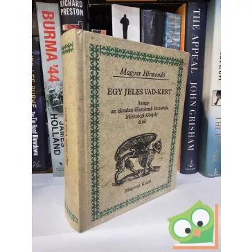 Miskolczi Gáspár: Egy jeles vad-kert (Magyar Hírmondó)