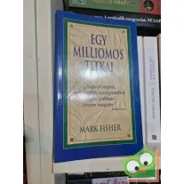 Mark Fisher: Egy milliomos titkai (Ritka)