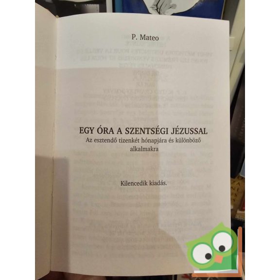 P. Mateo Crawley-Boevey: Egy óra a szentségi Jézussal