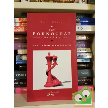 Papp Márió: Egy pornográf történet