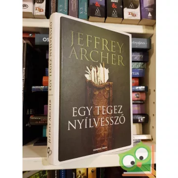 Jeffrey Archer: Egy tegez nyílvessző