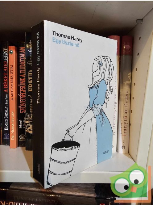 Thomas Hardy: Egy tiszta nő