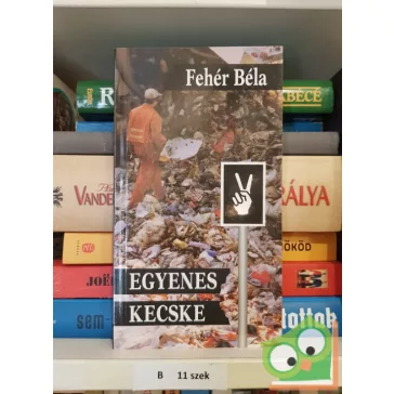Fehér Béla: Egyenes kecske (Ritka)