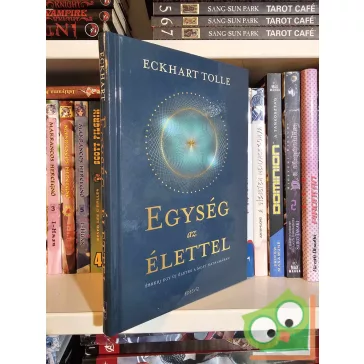 Eckhart Tolle: Egység az élettel (új könyv)