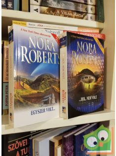 Nora Roberts: Egyszer volt... / ...Hol nem volt