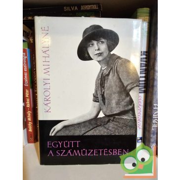 Károlyi Mihályné: Együtt a száműzetésben
