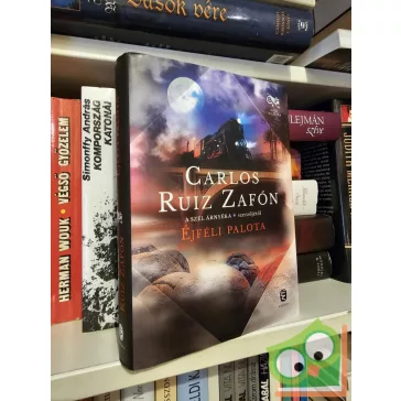  Carlos Ruiz Zafón: Éjféli palota  (A Köd trilógiája 2.)