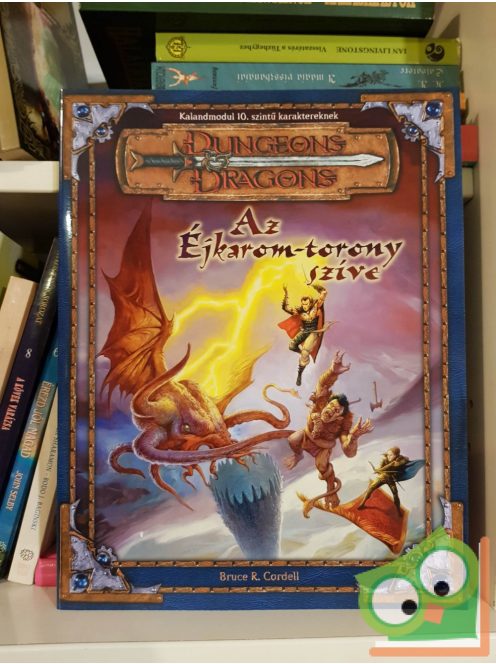 Bruce R. Cordell: Az Éjkarom-torony szíve (Dungeons & Dragons 3. kiadás) - Kalandmodul 10. szintű karaktereknek