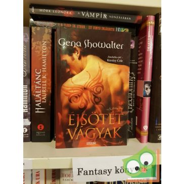 Gena Showalter: Éjsötét vágyak (Az alvilág urai 1.)