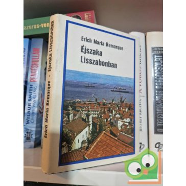 Erich Maria Remarque: Éjszaka Lisszabonban