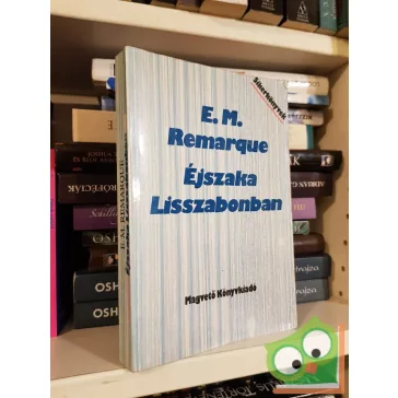 Erich Maria Remarque: Éjszaka Lisszabonban
